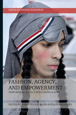 【预订】Fashion, Agency, and Empowerment: Performing Agency, Following Script