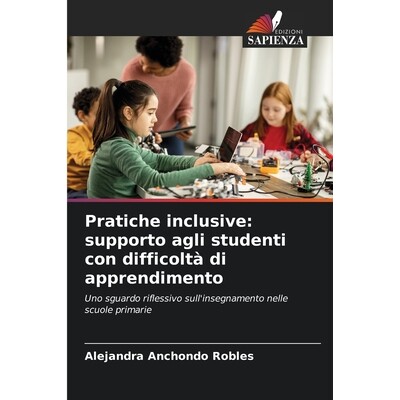 预订 Pratiche inclusive: supporto agli studenti con difficoltà di apprendimento: Uno sguardo riflessivo sull’insegname