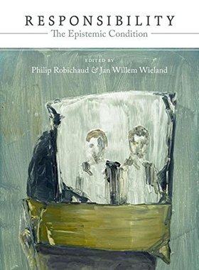 【预订】Responsibility: The Epistemic Condition