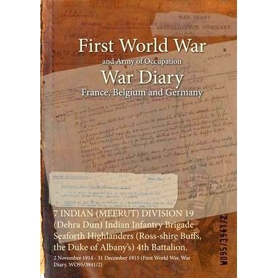 预订 7 INDIAN (MEERUT) DIVISION 19 (Dehra Dun) Indian Infantry Brigade Seaforth Highlanders (Ross-shire Buffs, the Duke