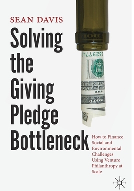 【预订】Solving the Giving Pledge Bottleneck: How to Finance Social and Envi 9783030788674