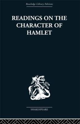 【预订】Readings on the Character of Hamlet