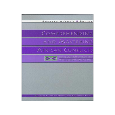 [预订]Comprehending and Mastering African Conflicts 9781856497633