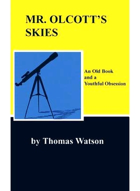 预订 Mr. Olcott’s Skies: An Old Book and a Youthful Obsession: 9781475138689