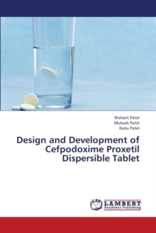 【预订】Design and Development of Cefpodoxime Proxetil Dispersible Tablet 9783659405754
