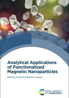 [预订]Analytical Applications of Functionalized Magnetic Nanoparticles 9781839162107