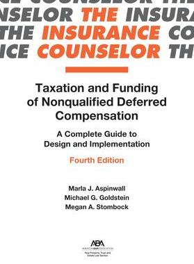 [预订]Taxation and Funding of Nonqualified Deferred Compensation: A Complete Guide to Design and Implement 9781641059268