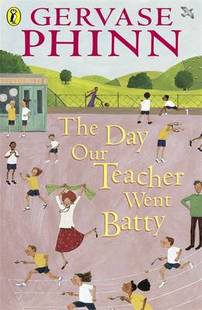 【预订】The Day Our Teacher Went Batty