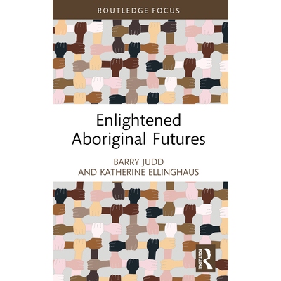 预订 Enlightened Aboriginal Futures: 9781032251189