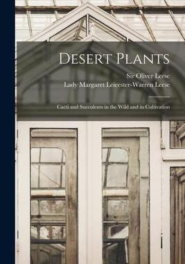 [预订]Desert Plants: Cacti and Succulents in the Wild and in Cultivation 9781014129086