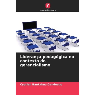 预订 Liderança pedagógica no contexto do gerencialismo 9783330798854