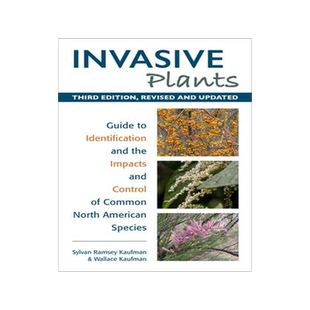 [预订]Invasive Plants: Guide to Identification and the Impacts and Control of Common North American Specie 9780811772365