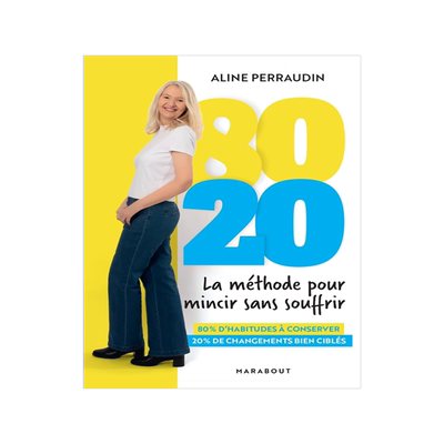 预订 80-20 : la méthode pour mincir sans souffrir : 80 % d’habitudes à conserver, 20 % de changements bien ciblés