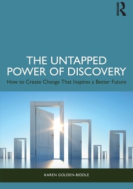 预订 The Untapped Power of Discovery: How to Create Change That Inspires a Better Future