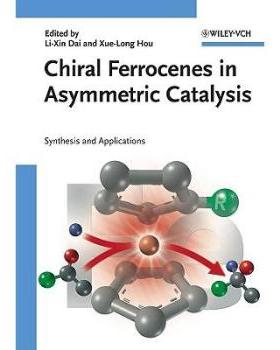 【预订】Chiral Ferrocenes In Asymmetric Catalysis Synthesis And Applications