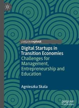 【预订】Digital Startups in Transition Economies