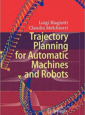 Trajectory Planning for Automatic Machines and Robots 9783642099236