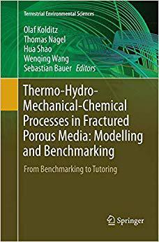 【预售】Thermo-Hydro-Mechanical-Chemical Processes in Fractured Porous Media: Modelling and Benchmarking: From Ben...