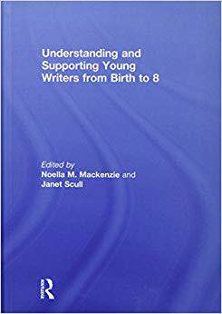 【预售】Understanding and Supporting Young Writers from Birth to 8