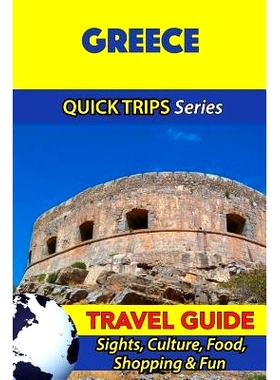 预订 Greece Travel Guide (Quick Trips Series): Sights, Culture, Food, Shopping & Fun: 9781532940569