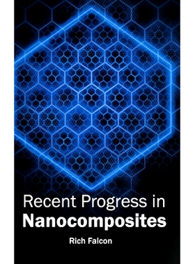 预订 Recent Progress in Nanocomposites 纳米复合材料的*进展: 9781632383976