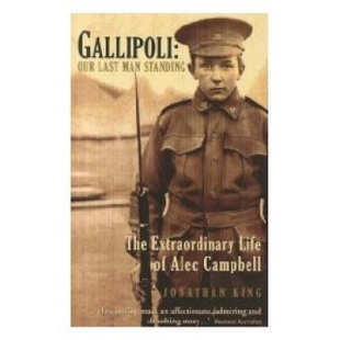 加里波利：我们 Our Standing Man 预订 Extraordinary Campbell 一个人 Alec Last Life 亚历克·坎贝尔 the Gallipoli