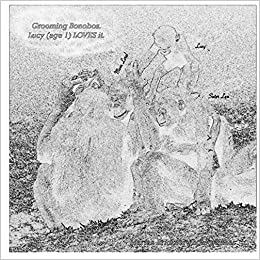 【预订】Grooming Bonobos Coloring Book: Lucy (age 1) LOVES it.