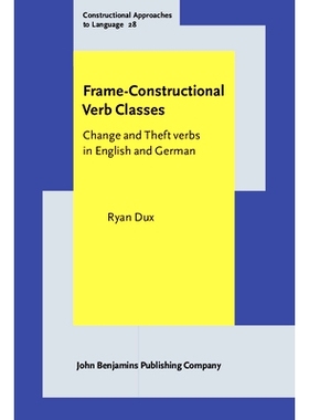预订 Frame: Constructional Verb Classes Change and Theft verbs in English and German 框架构造动词类：英语和德语中的更改