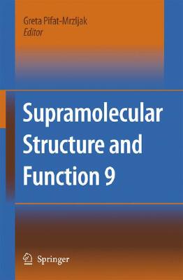 【预订】Supramolecular Structure and Function 9