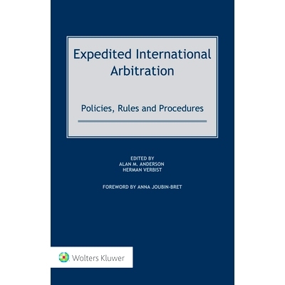 预订 Expedited International Arbitration: Policies, Rules and Procedures: 9789403525877