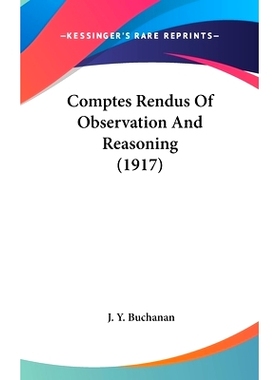 预订 Comptes Rendus Of Observation And Reasoning (1917): 9781436596992