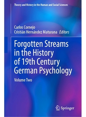 预订 Forgotten Streams in the History of 19th-Century German Psychology: Volume 2: Late Idealist, Cultural, and Phenomen