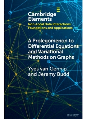 预订 A Prolegomenon to Differential Equations and Variational Methods on Graphs 图形微分方程和变量方法前言: 978100934663