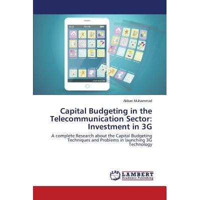 预订 Capital Budgeting in the Telecommunication Sector: Investment in 3G: 9783659581137