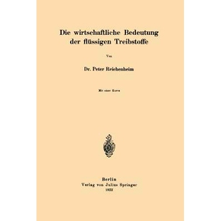 预订 Die wirtschaftliche Bedeutung der flüssigen Treibstoffe: 9783642472688