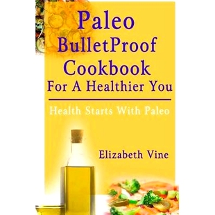 Starts 9781507697818 Cookbook Healthier You Bulletproof For With 预订 Health Paleo