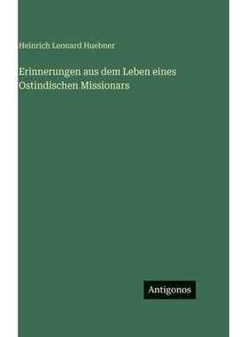 预订 Erinnerungen aus dem Leben eines Ostindischen Missionars: 9783386375436