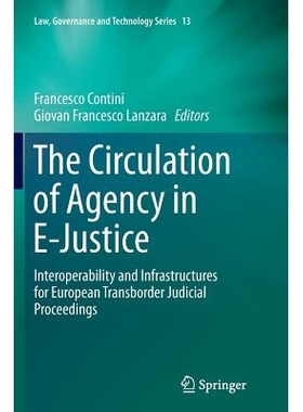 预订 The Circulation of Agency in E-Justice: Interoperability and Infrastructures for European Transborder Judicial Proc