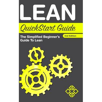预订 Lean QuickStart Guide: The Simplified Beginner’s Guide to Lean: 9781945051197