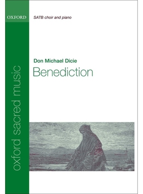 预订 Benediction 祝福：SATB和钢琴的混声合唱: 9780193869967