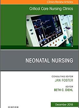 【预售】Neonatal Nursing, An Issue of Critical Care Nursing Clinics of North America