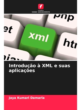预订 Introdução à XML e suas aplicações: 9786208571535