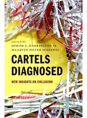 预订 Cartels Diagnosed: New Insights on Collusion 卡特尔分析：对共谋的新认识: 9781009428453