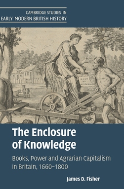 【预订】The Enclosure of Knowledge: Books, Power and Agrarian Capitalism in  9781316517987