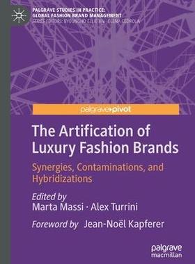 [预订]The Artification of Luxury Fashion Brands 9783030261238