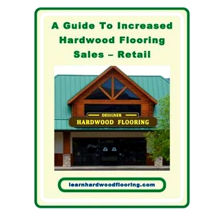 预订 A Guide To Increased Hardwood Flooring Sales - Retail: 9781450583282
