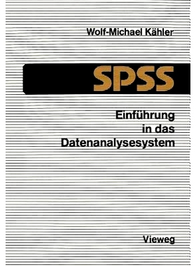 预订 Einführung in das Datenanalysesystem SPSS: Eine Anleitung zur EDV-gestützten statistischen Datenauswertung: 97835