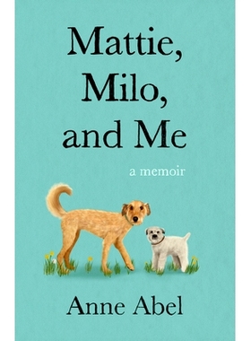 预订 Mattie, Milo, and Me: A Memoir