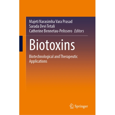 预订 Biotoxins Biotechnological and Therapeutic Applications 生物毒素：生物技术与治疗应用 9783031753084