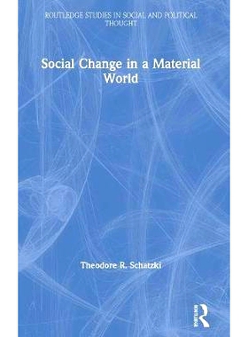 预订 Social Change in a Material World 物质世界中的社会变迁：活动与物质过程如何动态化实践: 9780367144524
